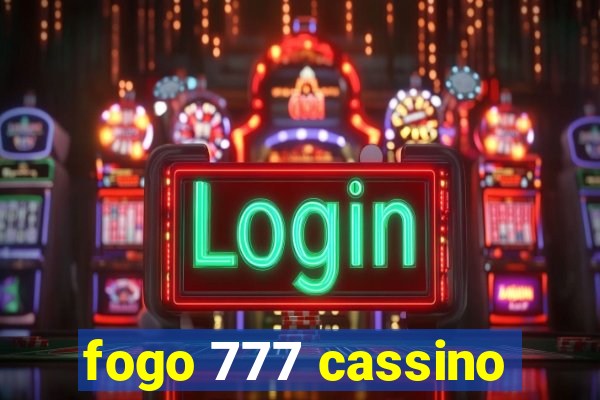 fogo 777 cassino